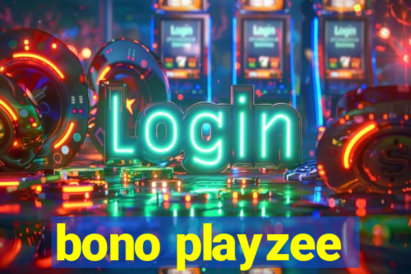 bono playzee